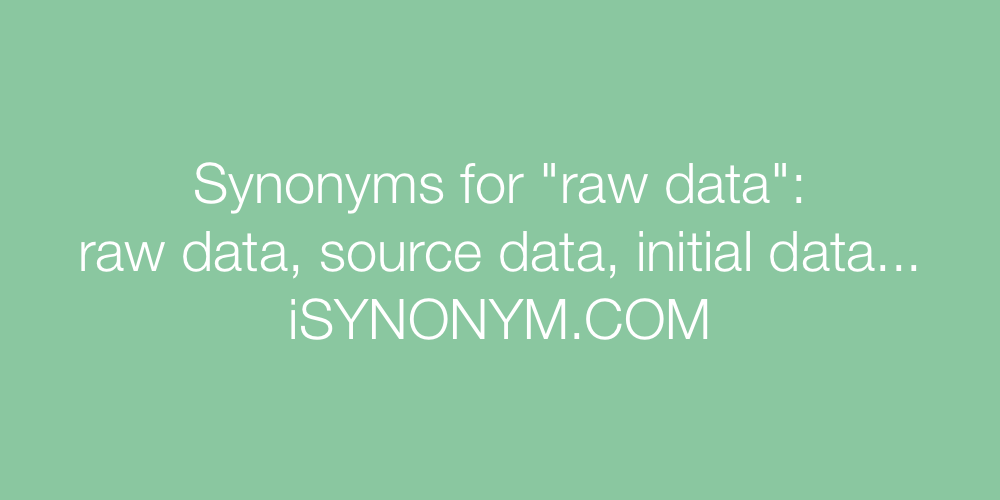 Synonyms raw data