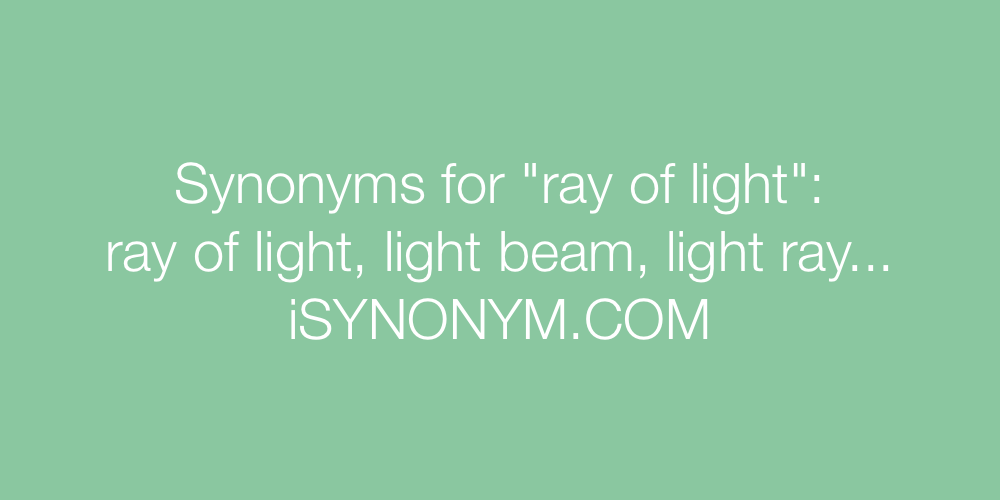 Synonyms ray of light