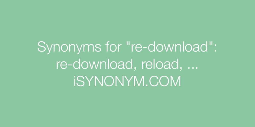 Synonyms re-download