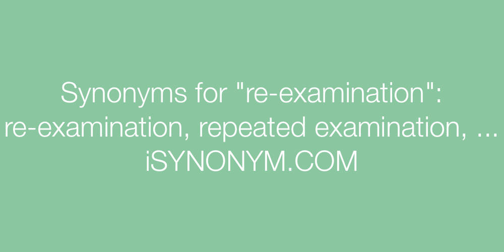 Synonyms re-examination