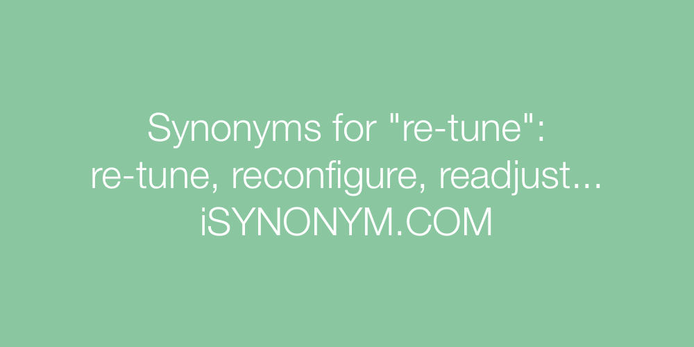 Synonyms re-tune