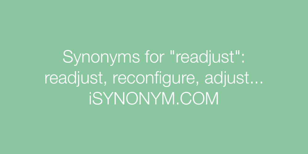 Synonyms readjust
