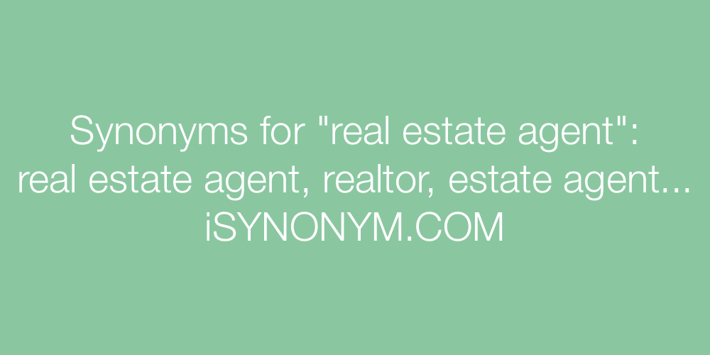 Synonyms real estate agent