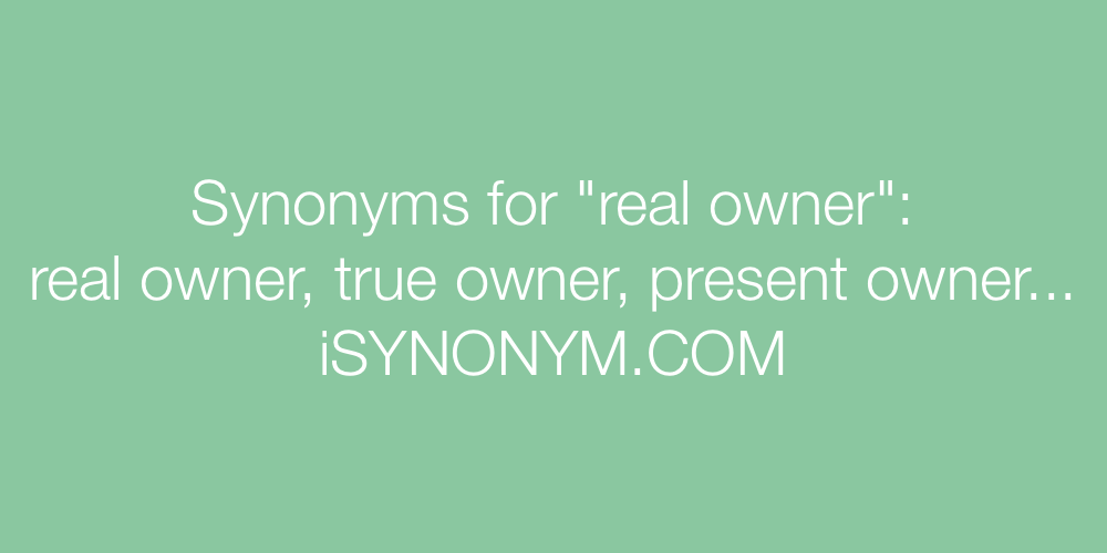 Synonyms real owner