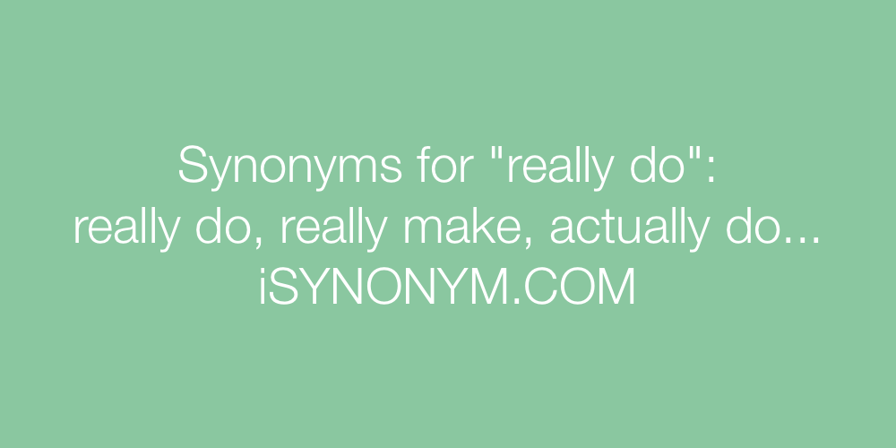 Synonyms really do