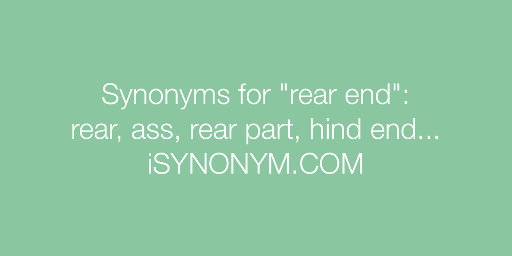 Synonyms rear end