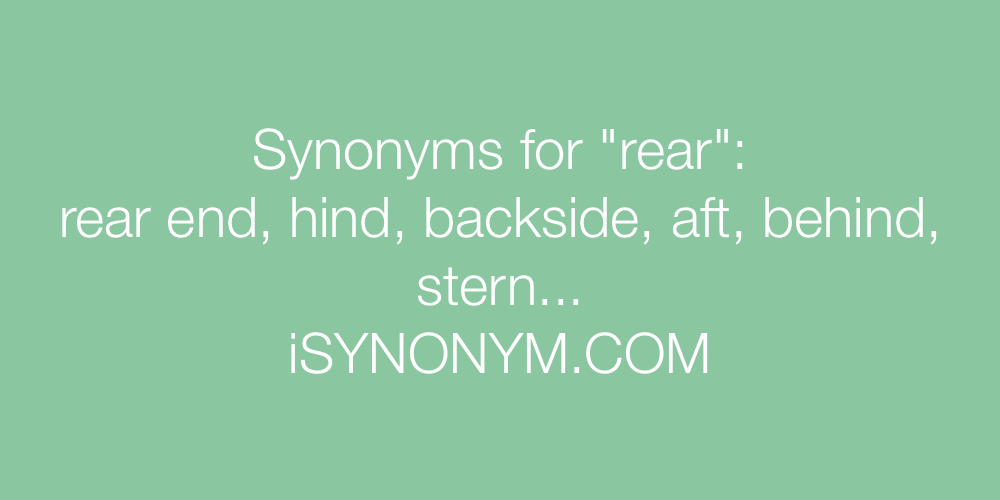 Synonyms rear