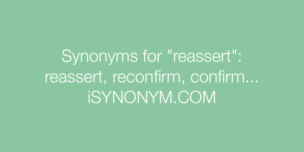 Synonyms reassert