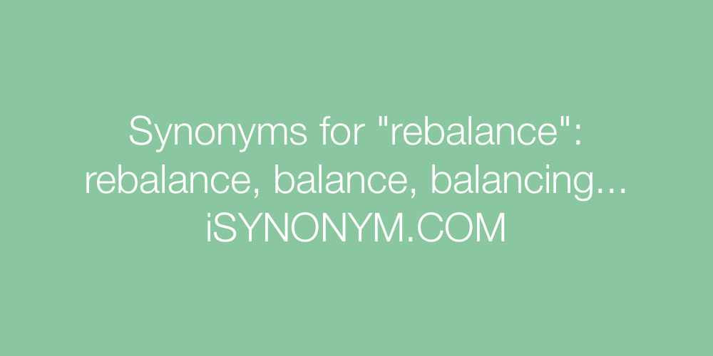Synonyms rebalance