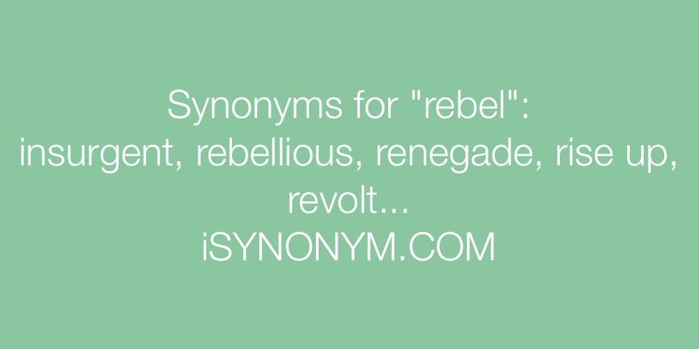 Synonyms rebel