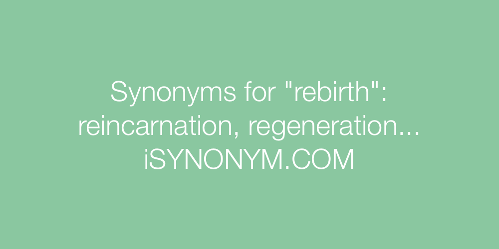 Synonyms rebirth