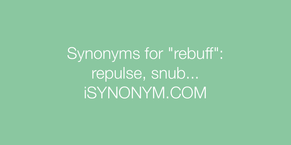 Synonyms rebuff
