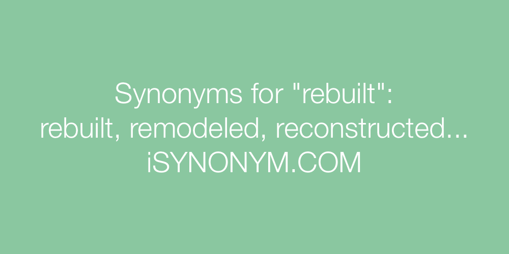 Synonyms rebuilt