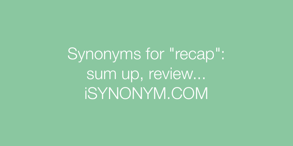 Synonyms recap