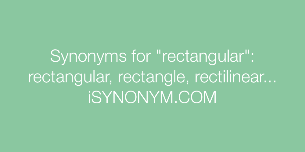 Synonyms rectangular