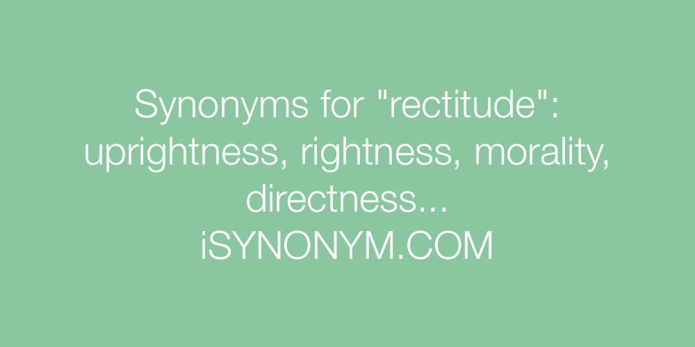 Synonyms rectitude