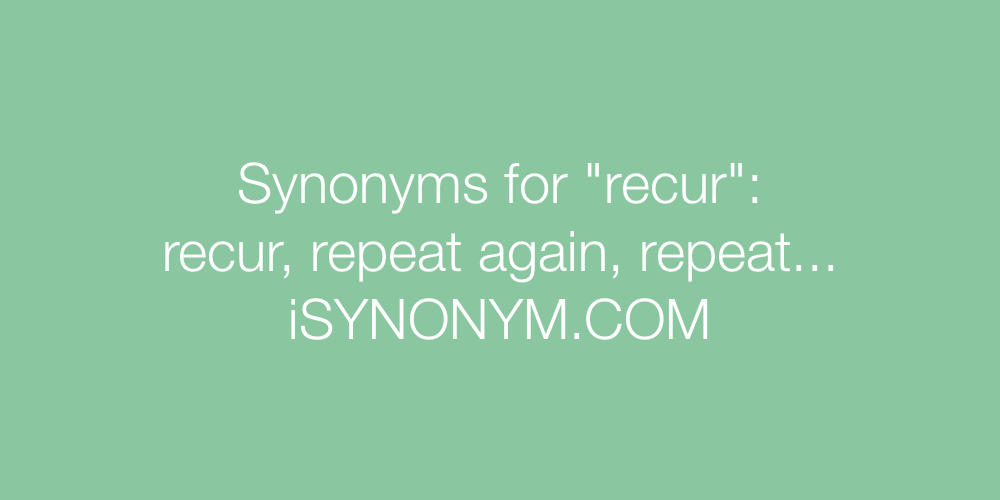 Synonyms recur