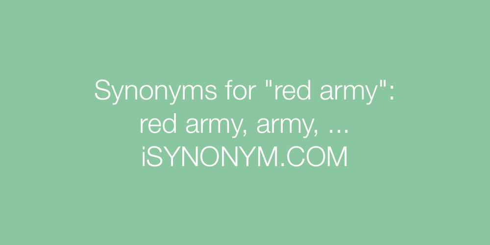 Synonyms red army