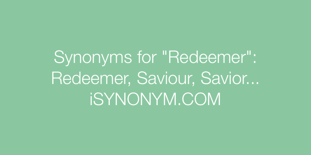 Synonyms Redeemer