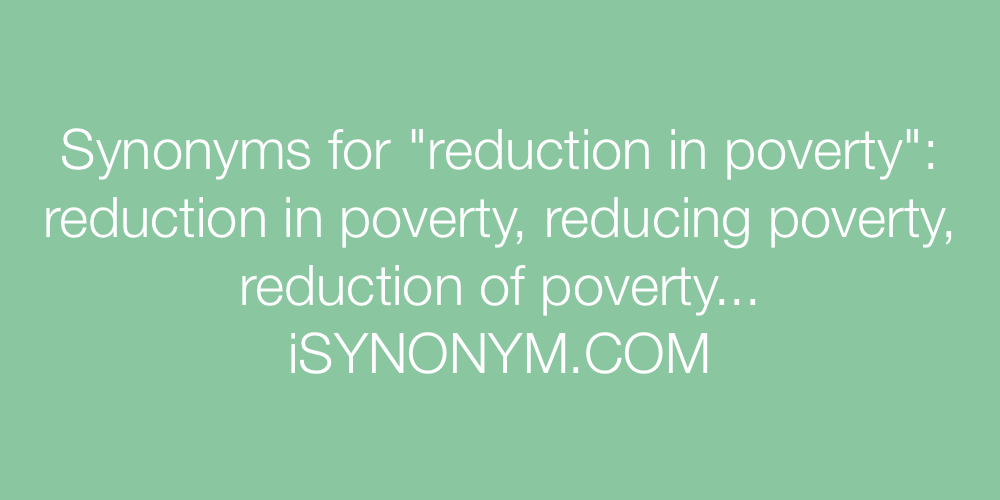 Synonyms reduction in poverty