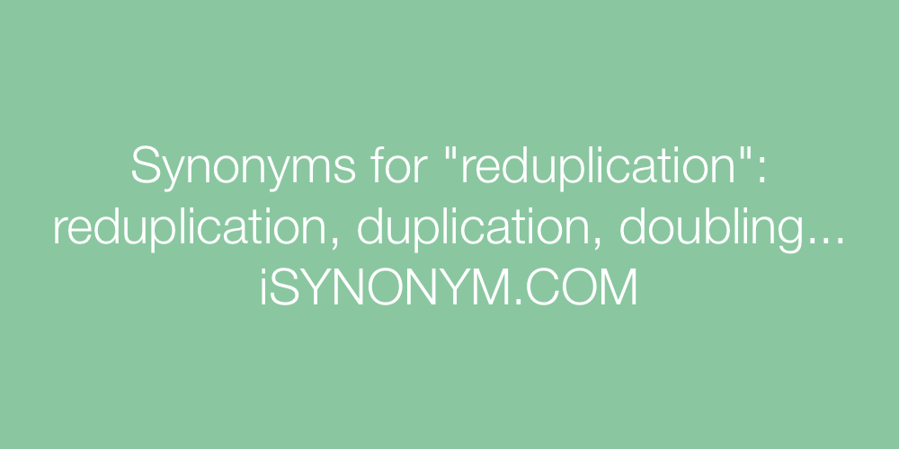 Synonyms reduplication