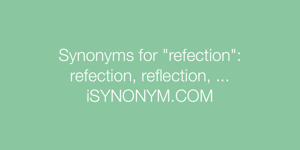 Synonyms refection