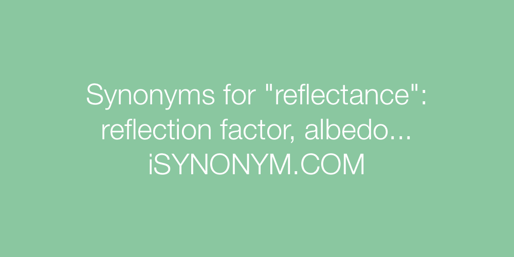 Synonyms reflectance