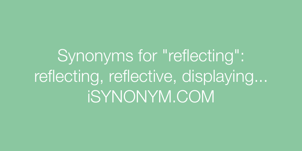 Synonyms reflecting