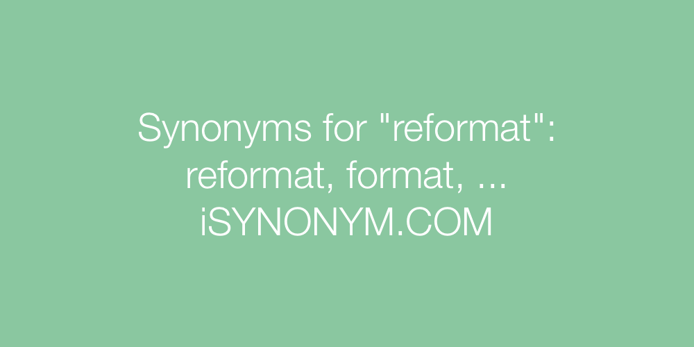 Synonyms reformat