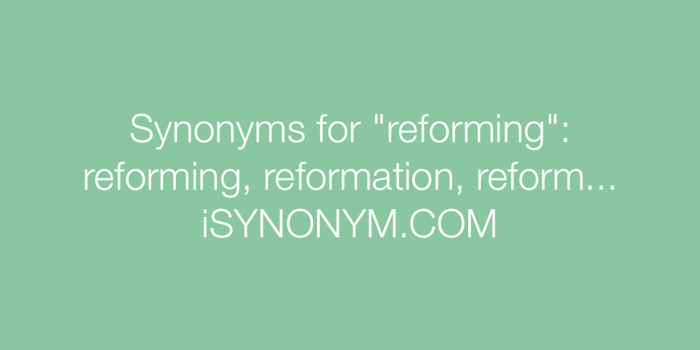 Synonyms reforming