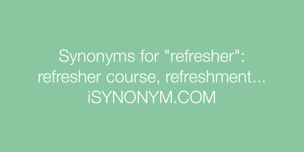 Synonyms refresher