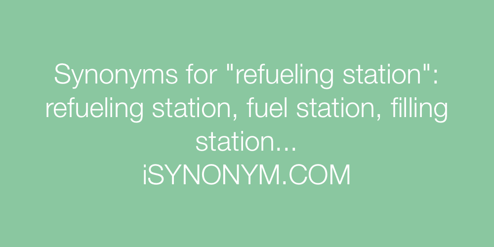 Synonyms refueling station