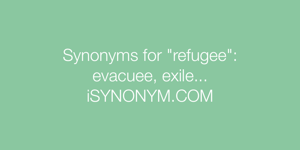 Synonyms refugee