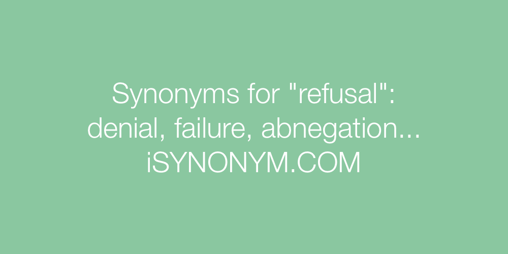 Synonyms refusal