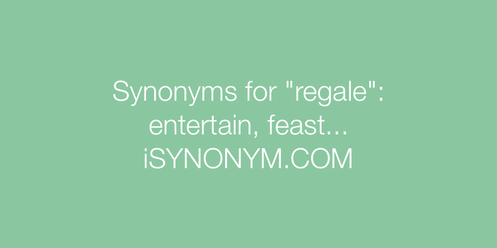 Synonyms regale