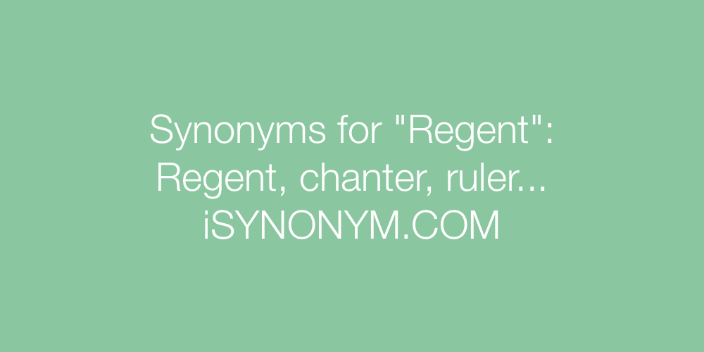 Synonyms Regent