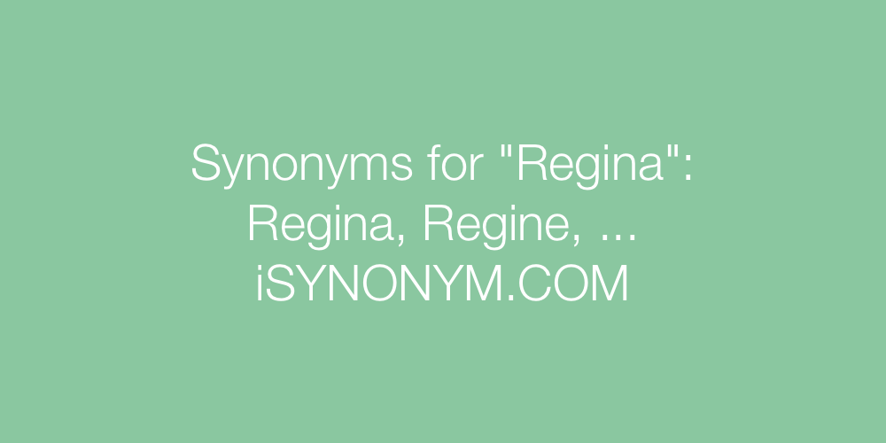 Synonyms Regina