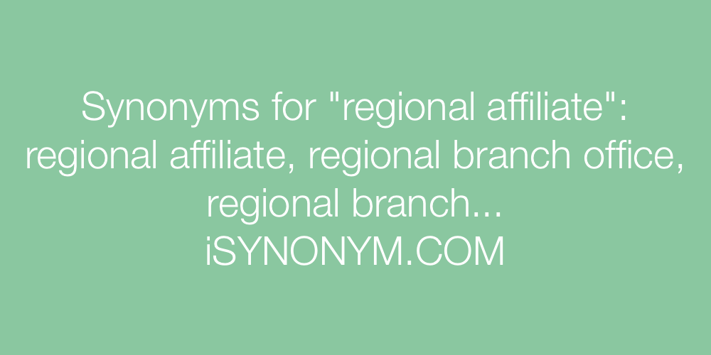 Synonyms regional affiliate