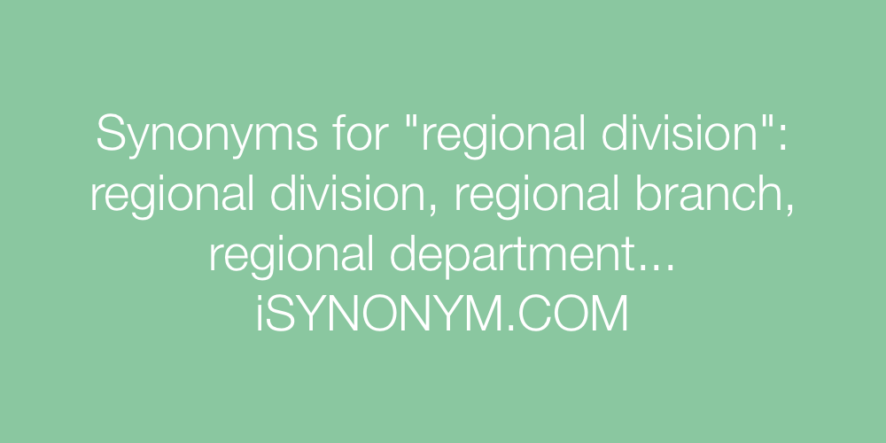 Synonyms regional division