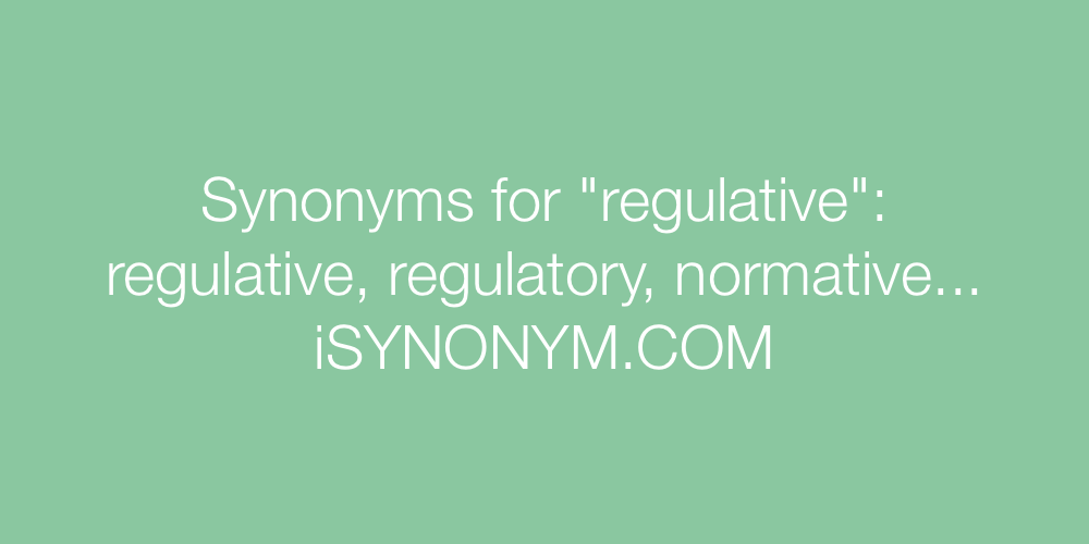 Synonyms regulative