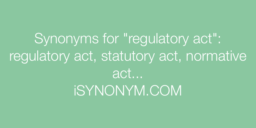 Synonyms regulatory act