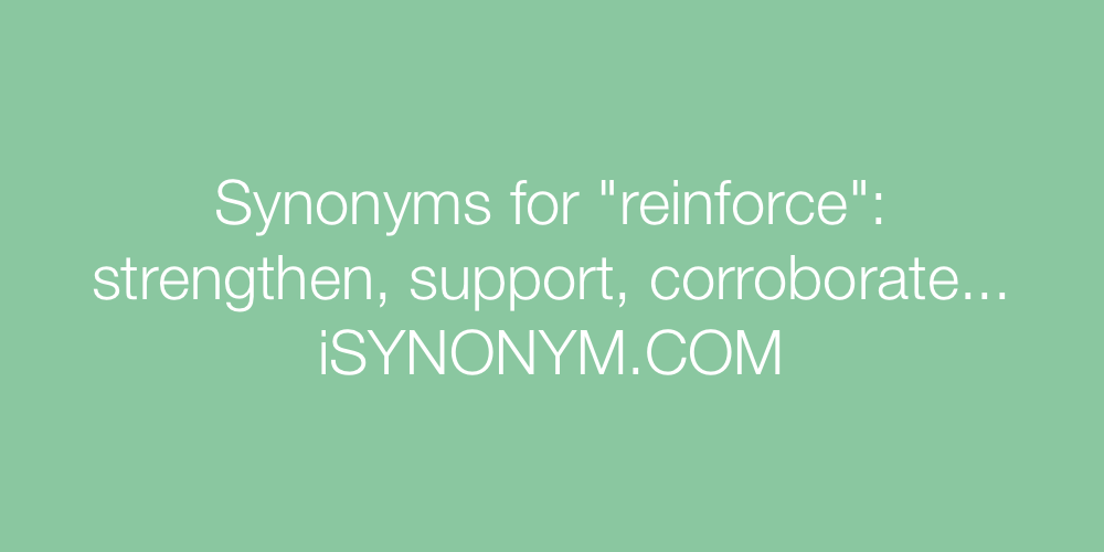 Synonyms reinforce