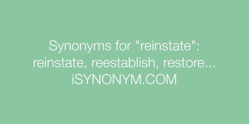 Synonyms reinstate