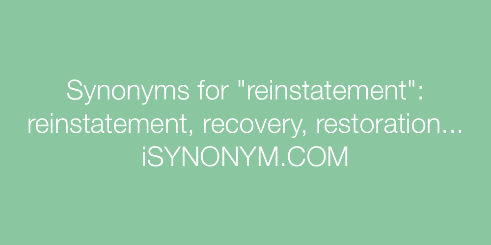 Synonyms reinstatement