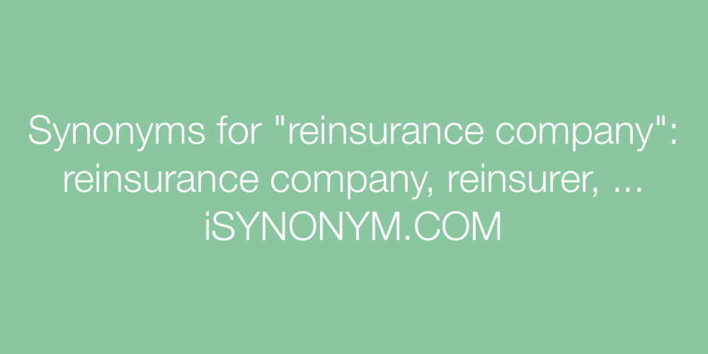 Synonyms reinsurance company