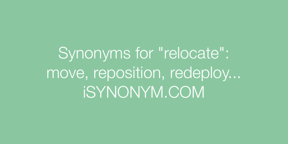 Synonyms relocate