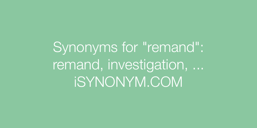Synonyms remand