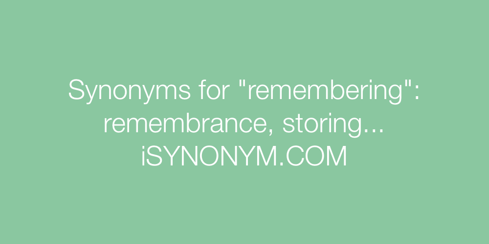 Synonyms remembering