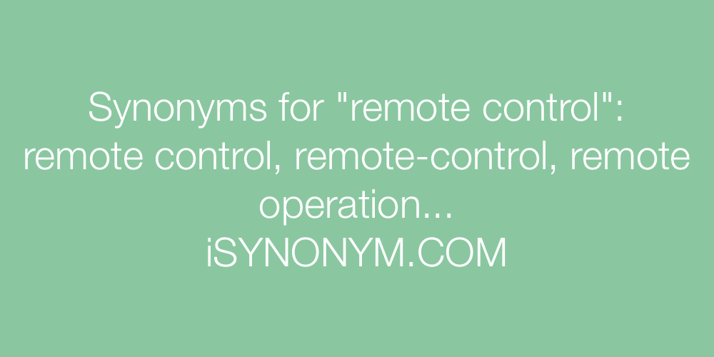 Synonyms remote control
