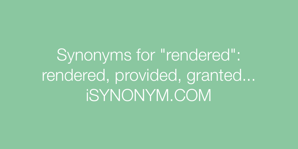 Synonyms rendered